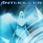 ANTI-KILLER